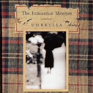 My Waltzing Days Are Over/Minta’s Waltz - The Innocence Mission