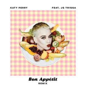 Bon Appétit (Remix) - JG Trigga (Ft. Katy Perry)