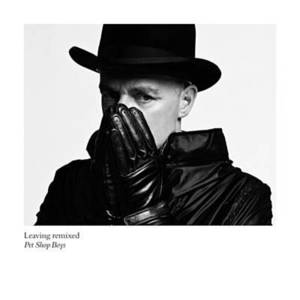 Leaving (Believe in PSB Mix) - Pet Shop Boys