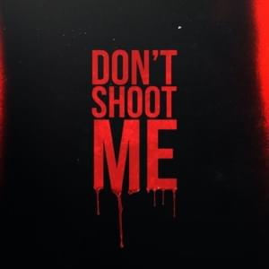 Don’t Shoot Me - ZO, G Honcho & Starside