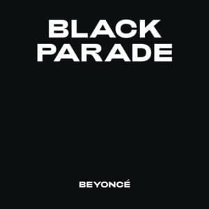 BLACK PARADE (Extended) - Beyoncé