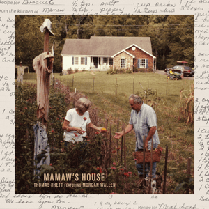 Mamaw’s House - Thomas Rhett (Ft. Morgan Wallen)