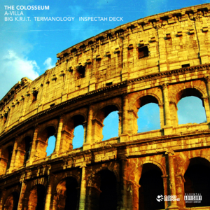 The Colosseum - A-Villa (Ft. Big K.R.I.T., Inspectah Deck & Termanology)