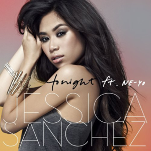 Tonight - Jessica Sanchez (Ft. Ne-Yo)