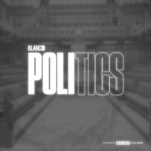 Politics - Blanco (UK)