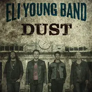 Dust - Eli Young Band