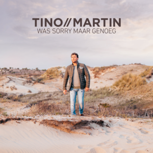 Was Sorry Maar Genoeg - Tino Martin