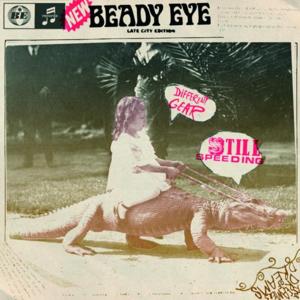 Beatles and Stones - Beady Eye