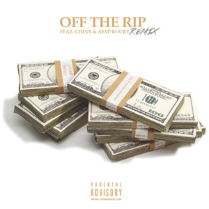 Off the Rip (A$AP Rocky Remix) - French Montana (Ft. A$AP Rocky, Chinx & N.O.R.E.)