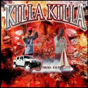 KILLA KILLA - Lil Yachty & Sickboyrari