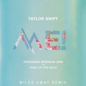 ME! (Miles Away Remix) - Miles Away