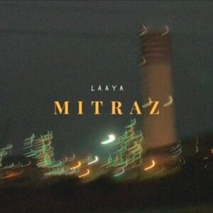 Laaya - Mitraz