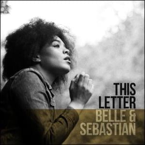 This Letter - Belle and Sebastian