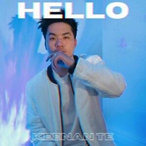 Hello - Keenan Te