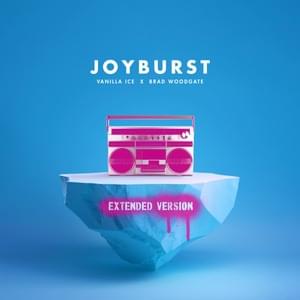 Joyburst - Vanilla Ice (Ft. Brad Woodgate)