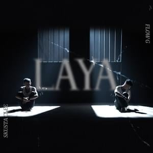 Laya - Flow G (Ft. Skusta Clee)