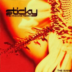 Sticky (The Knocks Remix) - The Maine