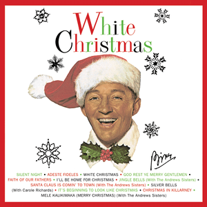 White Christmas (1947 Re-Recording) - Bing Crosby