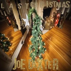 Last Christmas - Joe Dexter