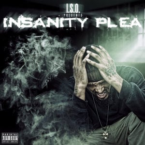 I Plead Insane - King Iso