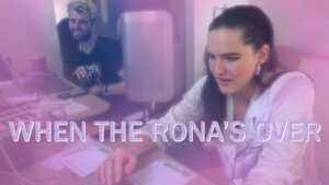 When The Rona’s Over - SOFI TUKKER