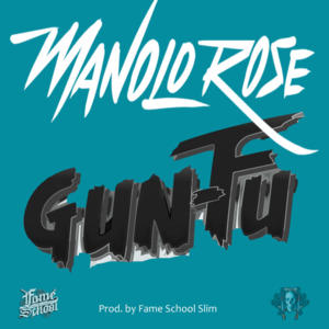 Gun Fu - Manolo Rose (Ft. Keith Ape)