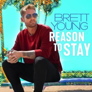 Reason to Stay - Brett Young