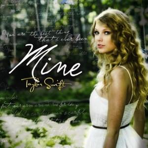 Mine - Taylor Swift