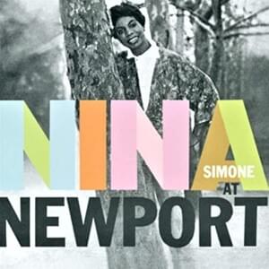 Li’l Liza Jane (Live at the Newport Jazz Festival, Newport, RI, June 30, 1960) - Nina Simone