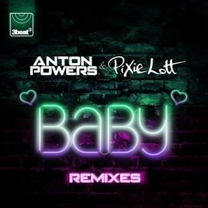 Baby (Robbie G Remix) - Anton Powers (Ft. Pixie Lott)