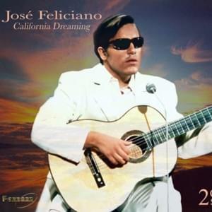 California Dreamin’ - José Feliciano