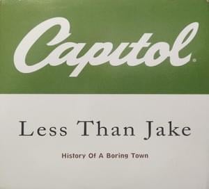 History of a Boring Town - Less Than Jake