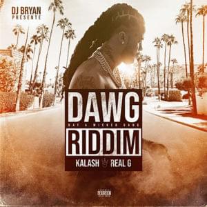 Real G (D.A.W.G Riddim) - Kalash