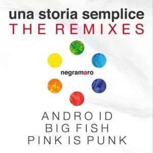 Una storia semplice - Andro.id Remix - Negramaro (Ft. Andro.id (ITA))