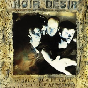 La Chaleur - Noir Désir