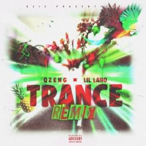 Trance (RMX) - QZENG & Lil Lano