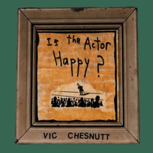 Thailand (Early version) - Vic Chesnutt