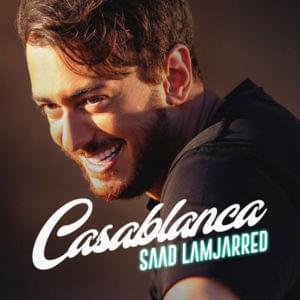 Casablanca - Saad Lamjarred - سعد لمجرد