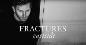 Eastside - Fractures