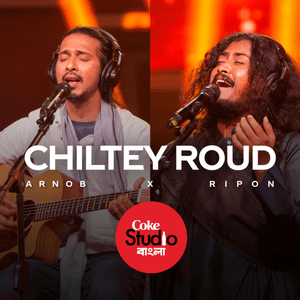 Chiltey Roud - Arnob & Ripon