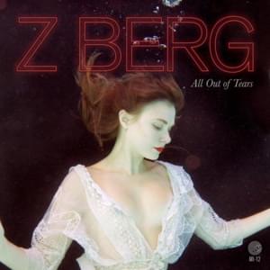 All Out of Tears - Z Berg