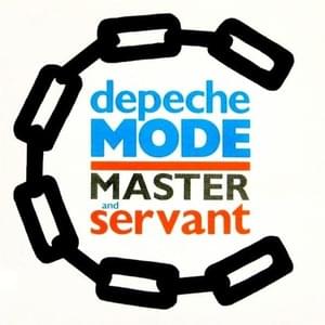 Master and Servant [US Edit] - Depeche Mode