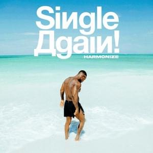 Single Again - Harmonize