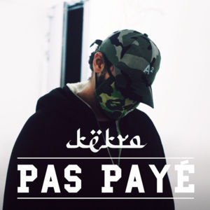 Pas payé - Kekra