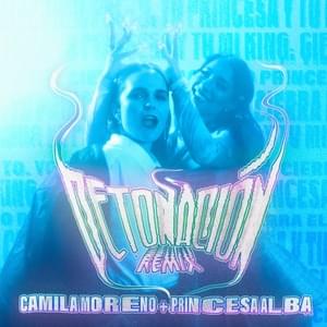 Detonación (Remix) - Camila Moreno & Princesa Alba