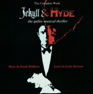 Lucy Meets Hyde - Frank Wildhorn (Ft. Anthony Warlow & Linda Eder)