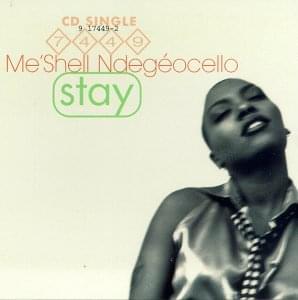 Stay - Meshell Ndegéocello