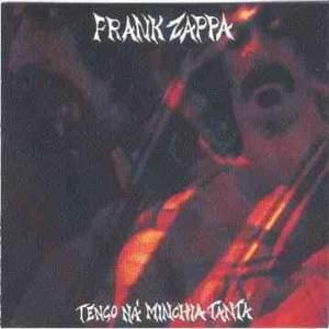 Daddy, Daddy, Daddy [Tengo Na Minchia Tanta] - Frank Zappa