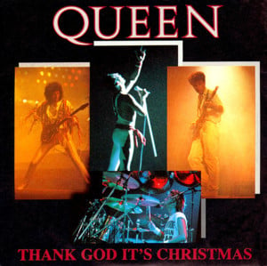 Thank God It’s Christmas - Queen