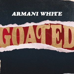 GOATED. (Slowed Down) - Armani White